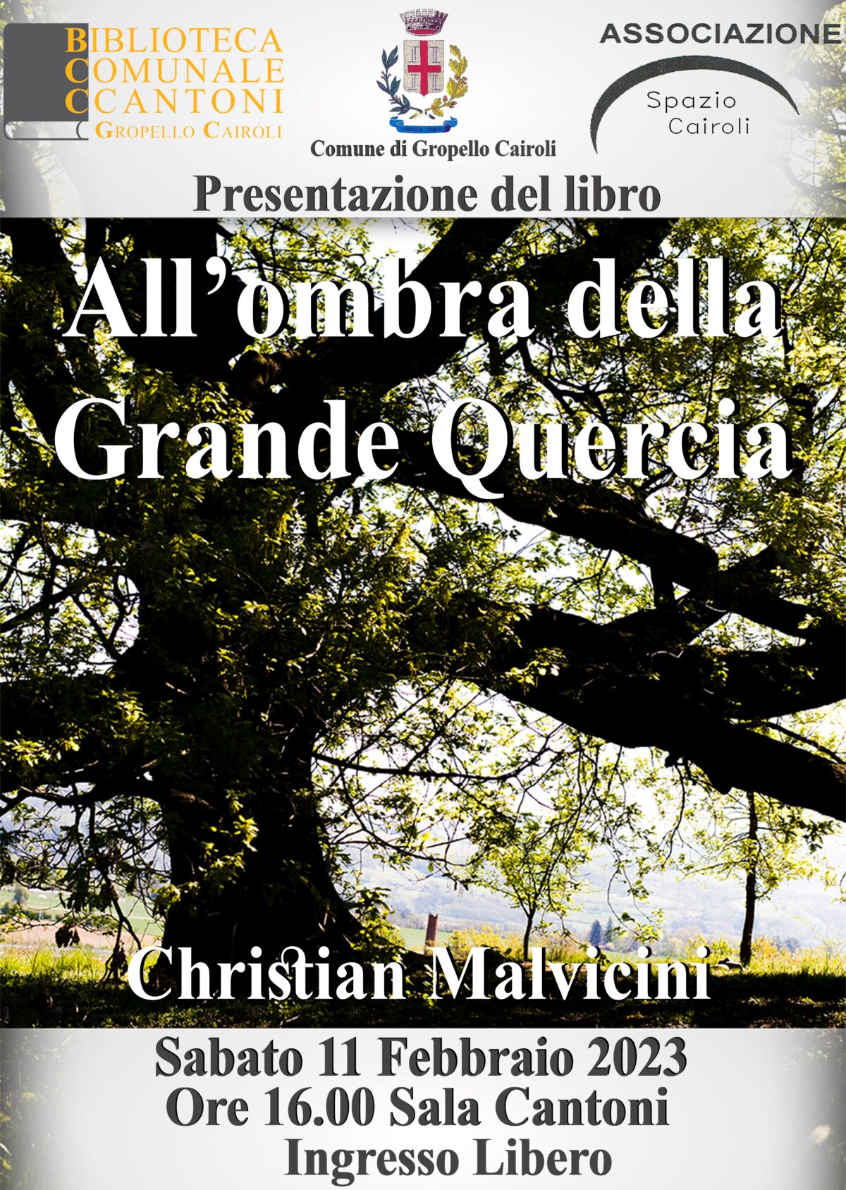 Biblioteca: sabato 11 febbraio alle ore 16,00 presentazione del libro “All’ombra della grande quercia” di Christian Malvicini
