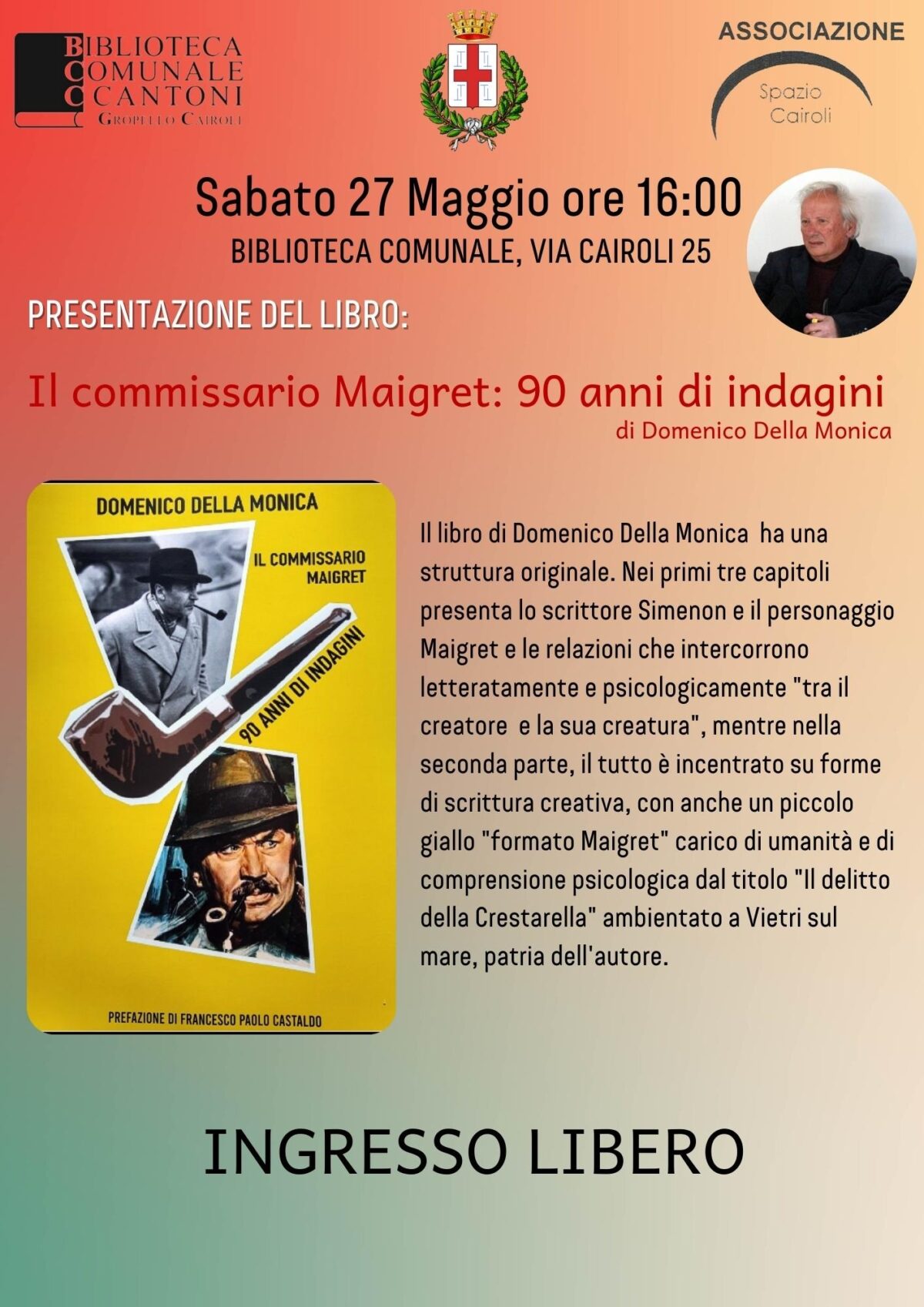 Biblioteca: sabato 27 maggio ore 16,00 presentazione del libro “Il commissario Maigret: 90 anni di indagini” di Domenico DELLA MONICA